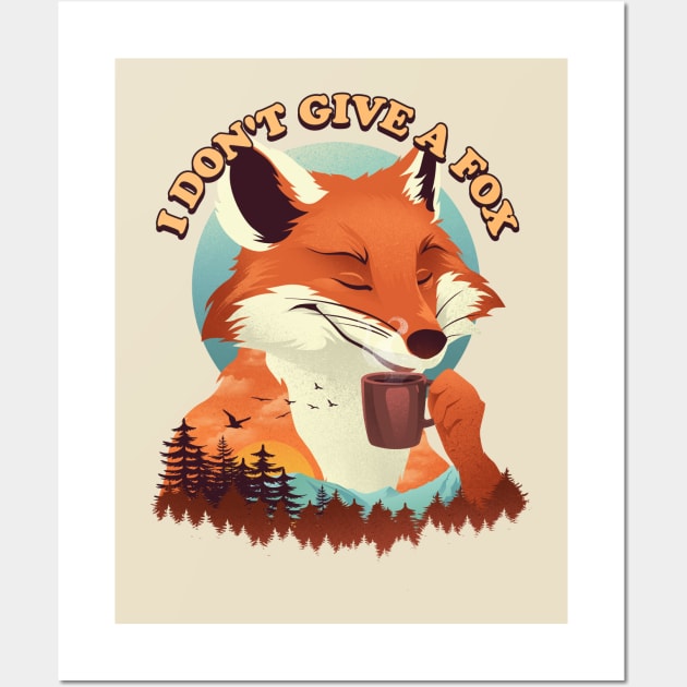 Drink Coffee and Don't Give a Fox Wall Art by DANDINGEROZZ